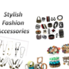 Why Fashion Accessories are Important?